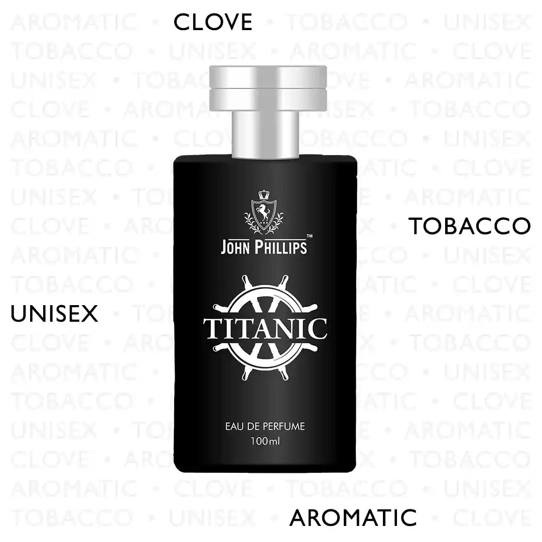 TITANIC  Clove Minty & Tobacco  Skin Friendly & Long Lasting  Eau De French Perfume by John Phillips  Ideal for Men & Women  Unisex   Best Fragrance For   Party  Travel  Date